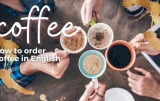 ordering coffee in english, how to order coffee in english, coffee vocabulary in english