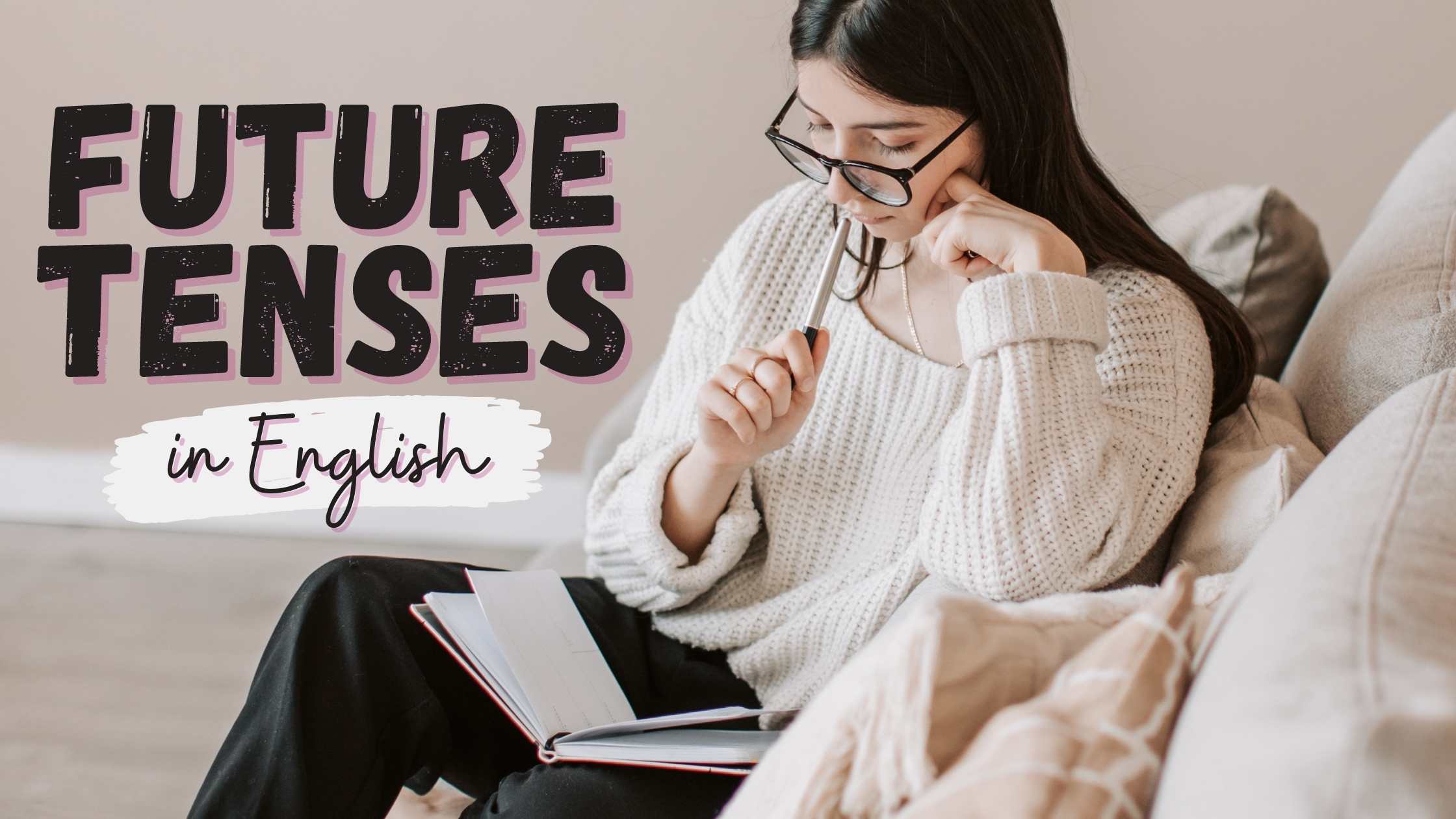 ypes of future tenses in english, future tenses in english grammar with examples, future tenses in english