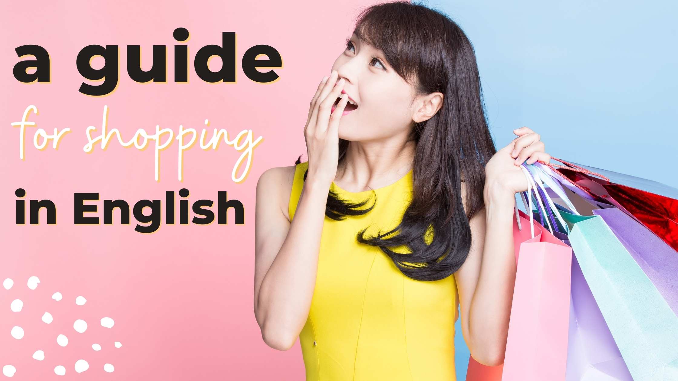 Learn shopping vocabulary and phrases in English for ESL