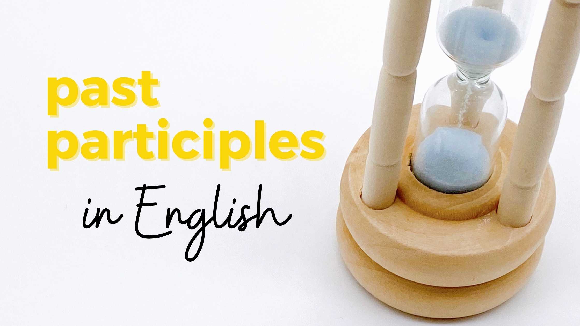 Learn irregular past participles in English